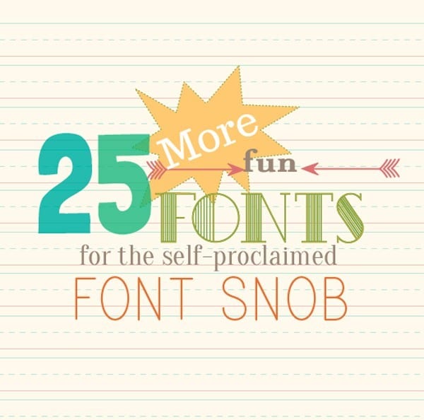 the font snob club: 25 more free fonts {feb 2014}