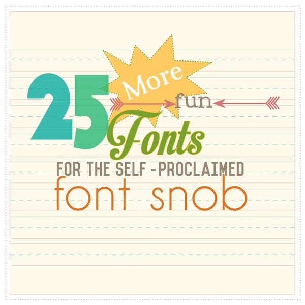 the font snob club: 25 more free fonts {June 2014}