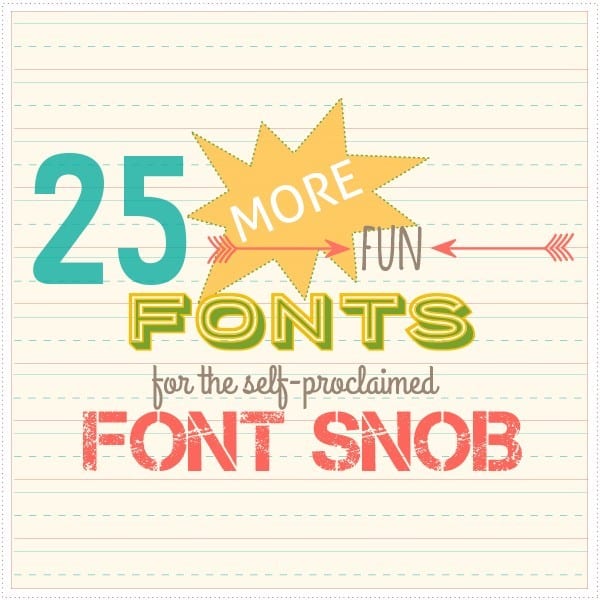 the font snob club: 25 more free fonts {march 2015}
